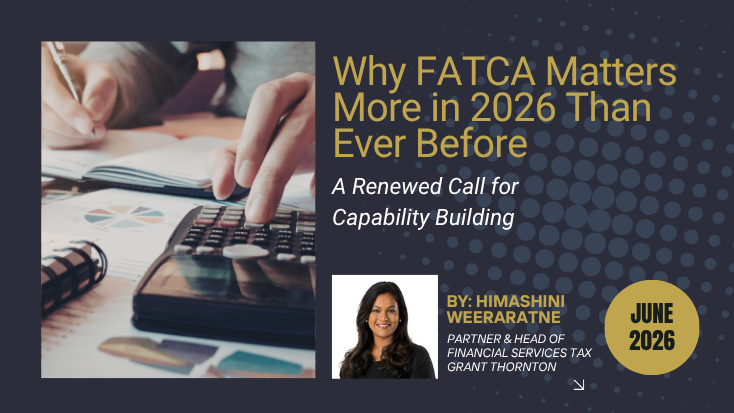Why FATCA Matters More in 2026 Than Ever Before