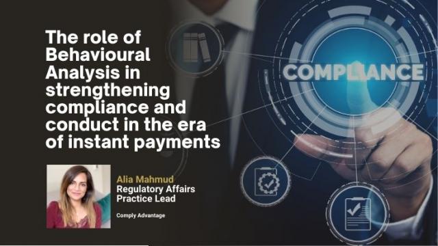The role of behavioural analysis in strengthening compliance and conduct in the era of instant payments