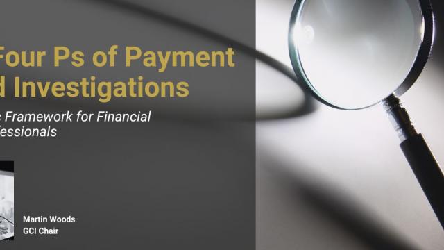 The Four Ps of Payment Fraud Investigations: A Strategic Framework for Financial Crime Professionals